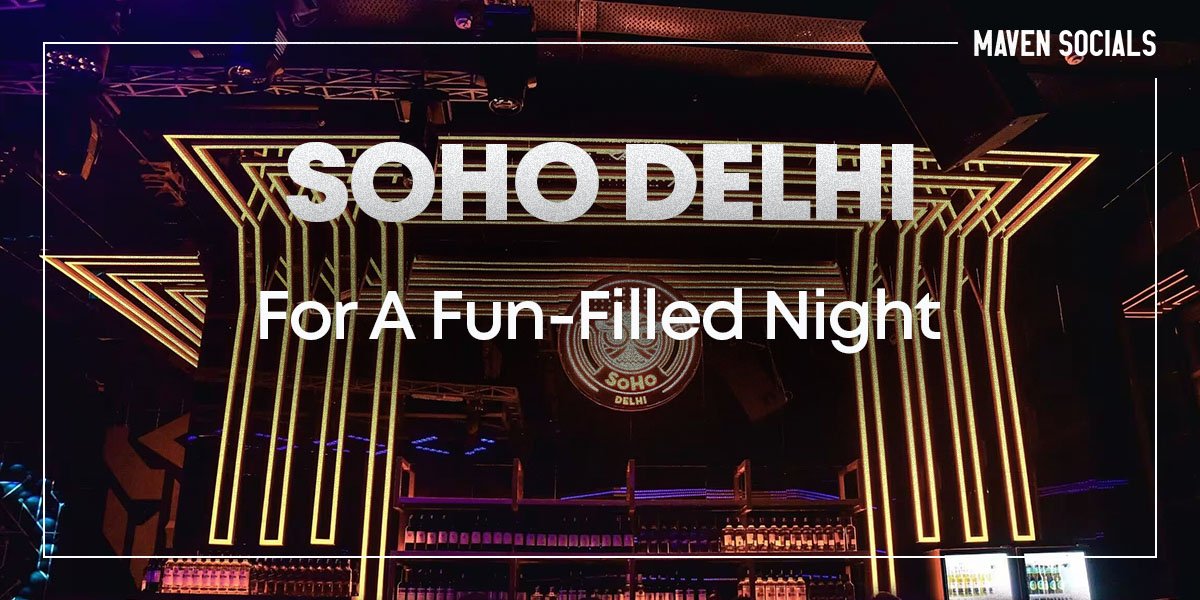 Soho Delhi