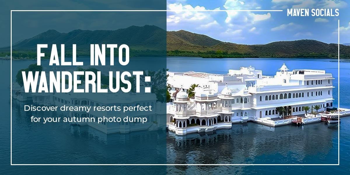 8 Most Instagrammable Resorts to Visit This Fall