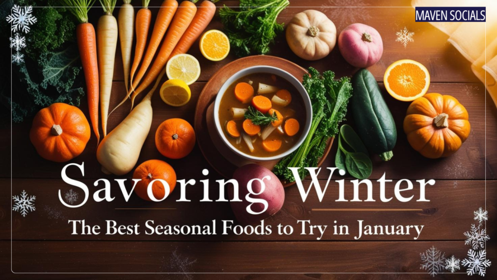 Discover the best seasonal foods to try in January, including root vegetables, citrus fruits, dark leafy greens, winter squash, apples, pears, and more. Explore warming recipes to savor this winter month