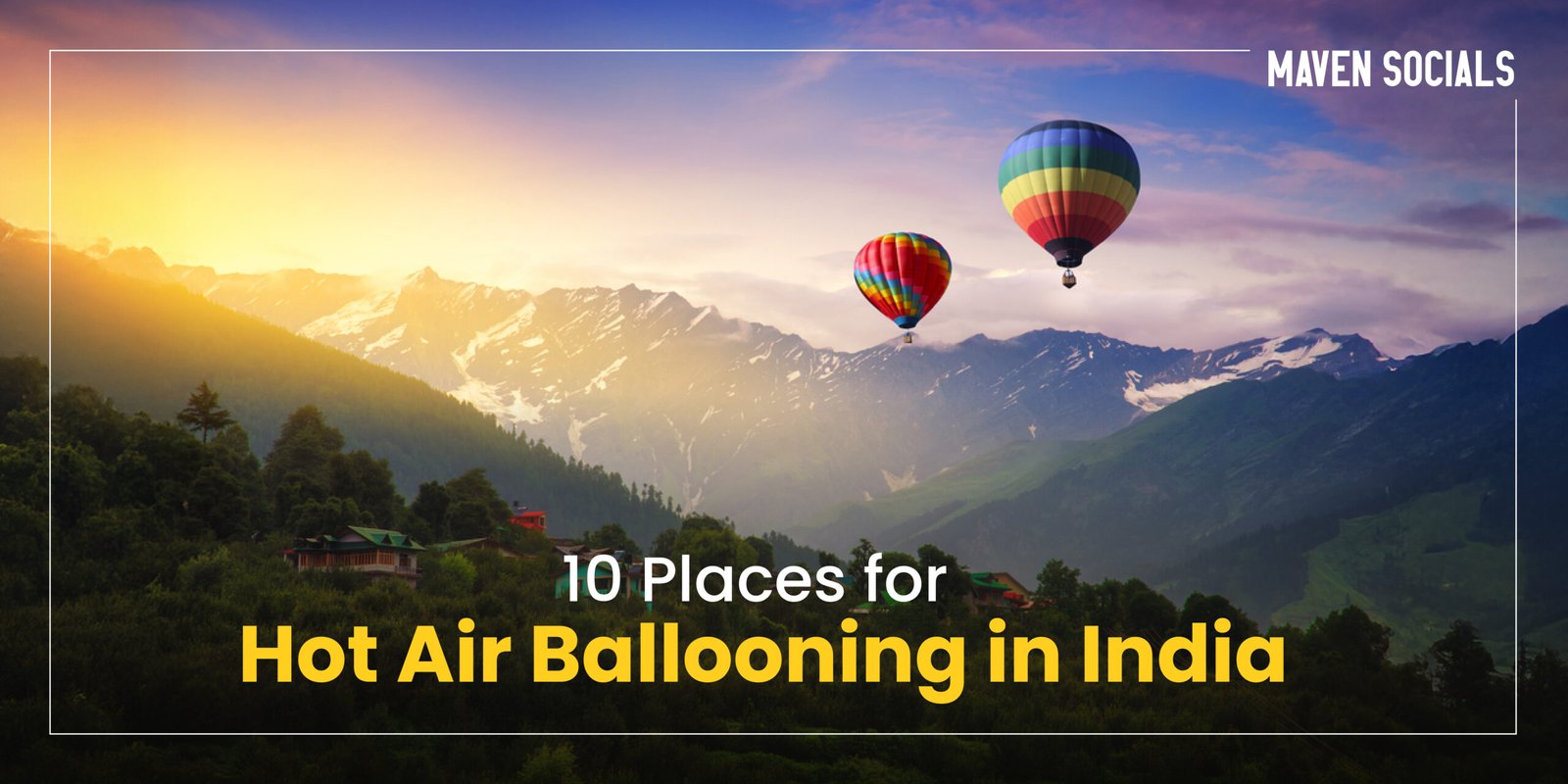 10 Places for Hot Air Ballooning in India