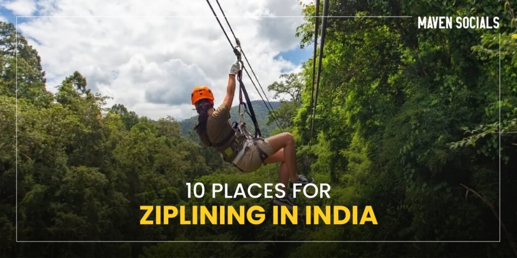 10 Places for Ziplining in India ziplining in India, adventure sports India, adventure tourism India, ziplining destinations India, zip line India