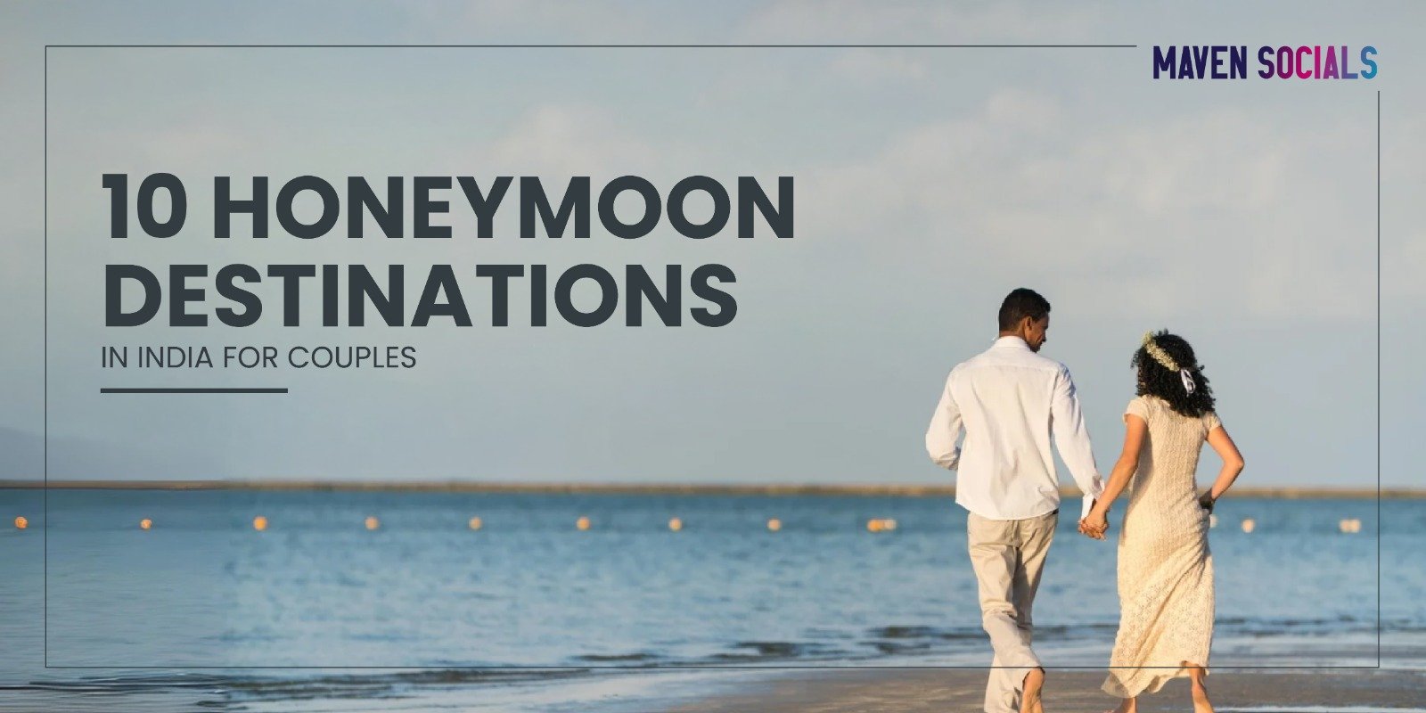 10 Honeymoon Destinations in India for Couples