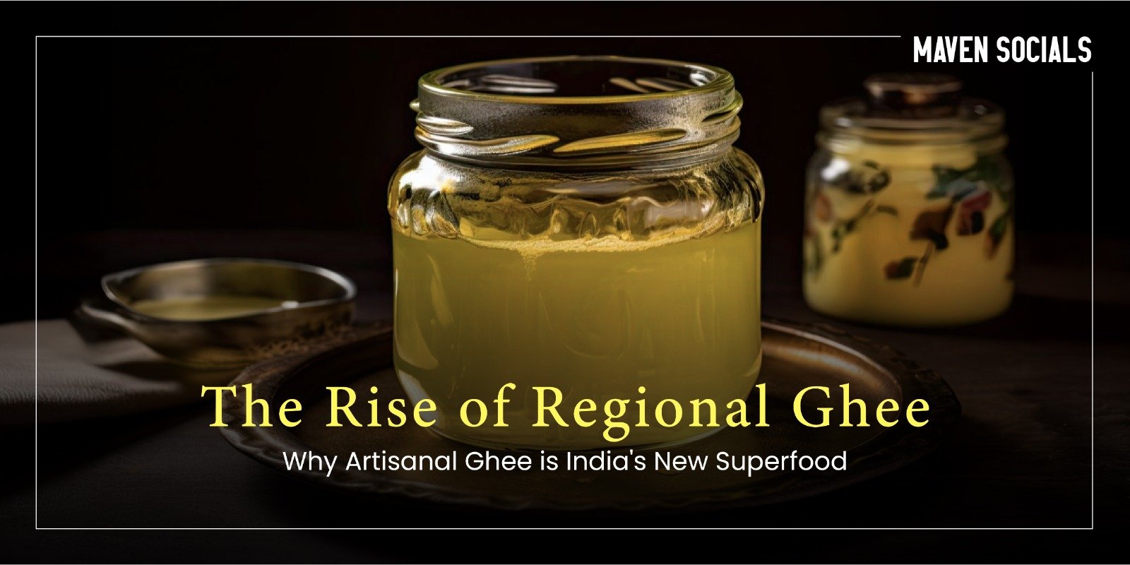 The Rise of Regional Ghee: Why Artisanal Ghee is India's New Superfood