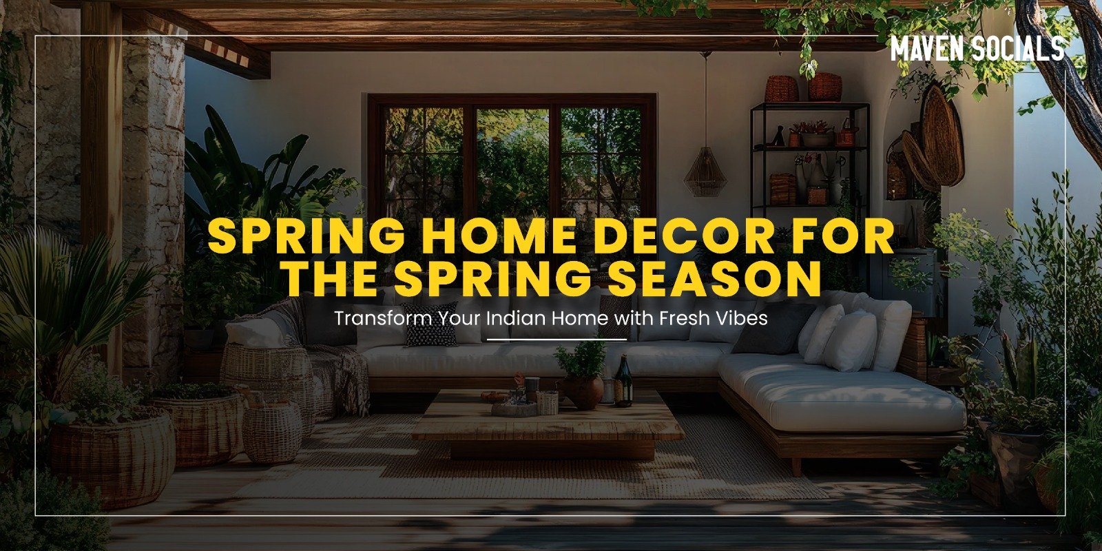 Spring Home Decor for the Spring Season: Transform Your Indian Home with Fresh Vibes