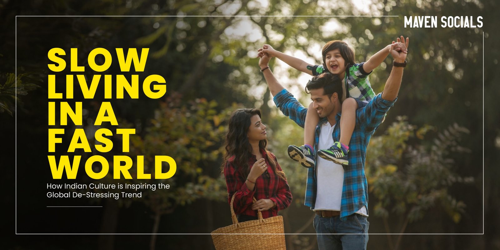Slow Living in a Fast World: How Indian Culture is Inspiring the Global De-Stressing Trend