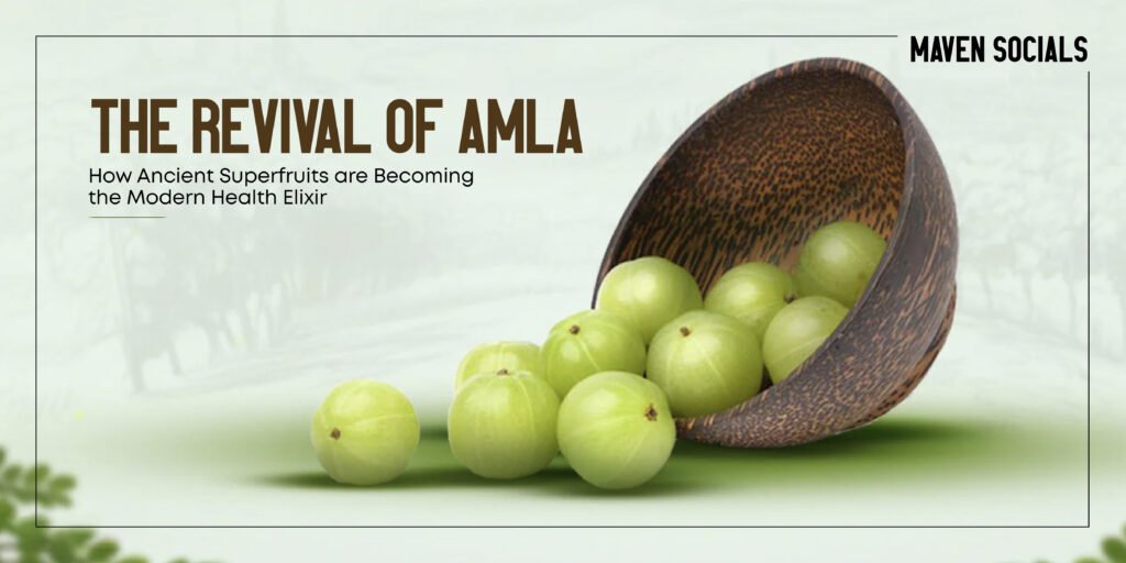 The Revival of Amla: How Ancient Superfruits are Becoming the Modern Health Elixir