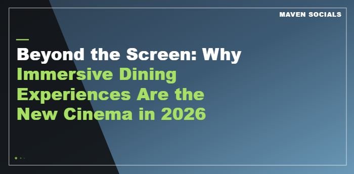 Beyond the Screen: Why Immersive Dining Experiences Are the New Cinema